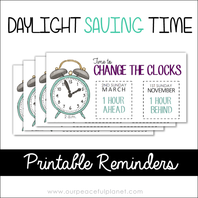 When is Daylight Savings Time? Printable Reminders