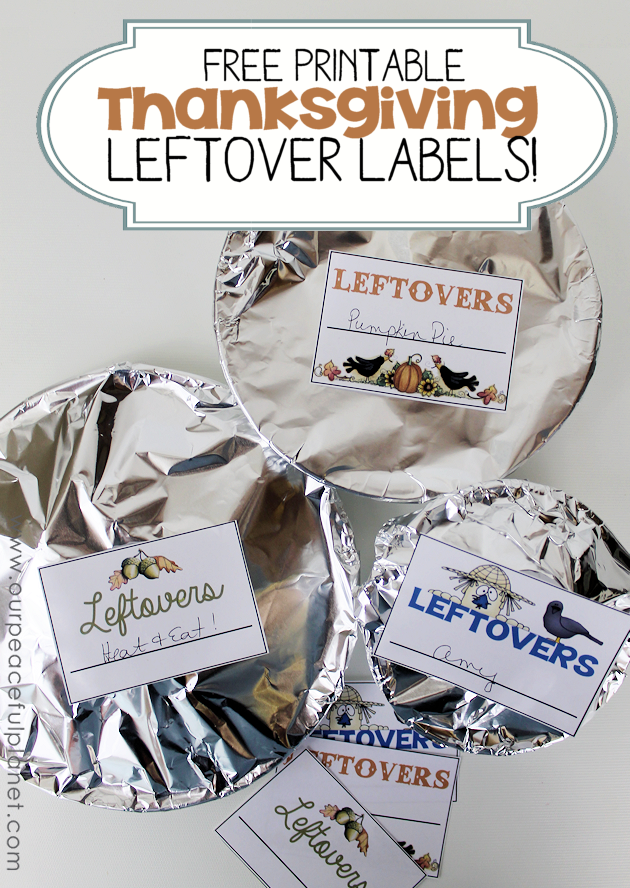 Download our free Thanksgiving leftovers labels for a quick way to tell what goes to who, and what food is in what container. Print and cut!