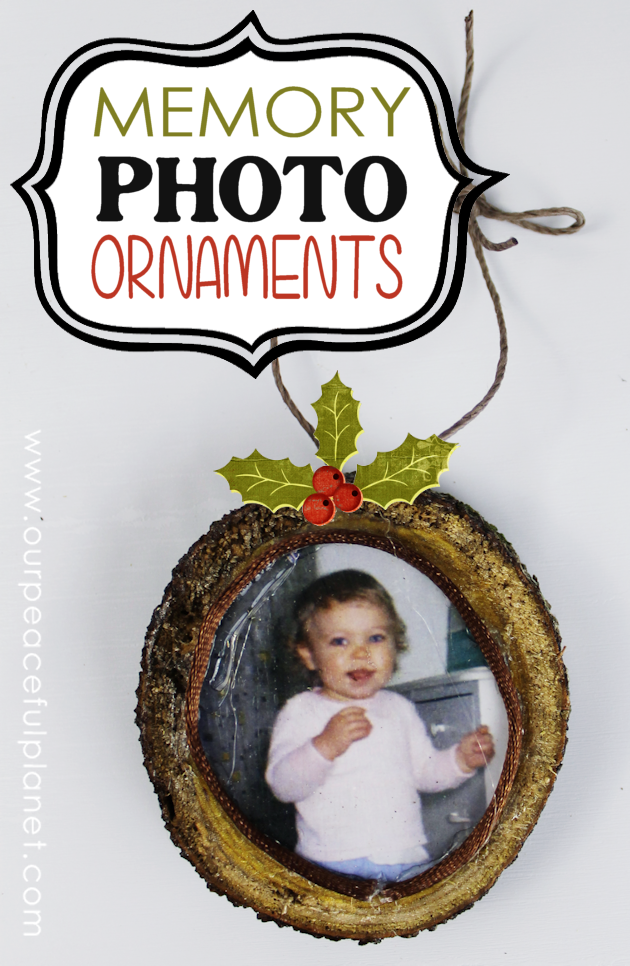 Make these memory photo ornaments from wood slices to adorn your tree or give as gifts to grandparents etc. A wonderful way to personalize your decorating!