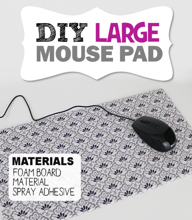 Make any size and color of mouse pad with three things! Foam board, material and spray adhesive. It's inexpensive and easy to do following our instructions.