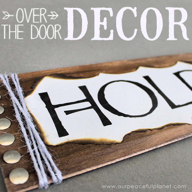 This simple medieval "Hold the Door" sign is part of our Over the Door Decor series. Easy plaques you create to send you out the door with a smile. 