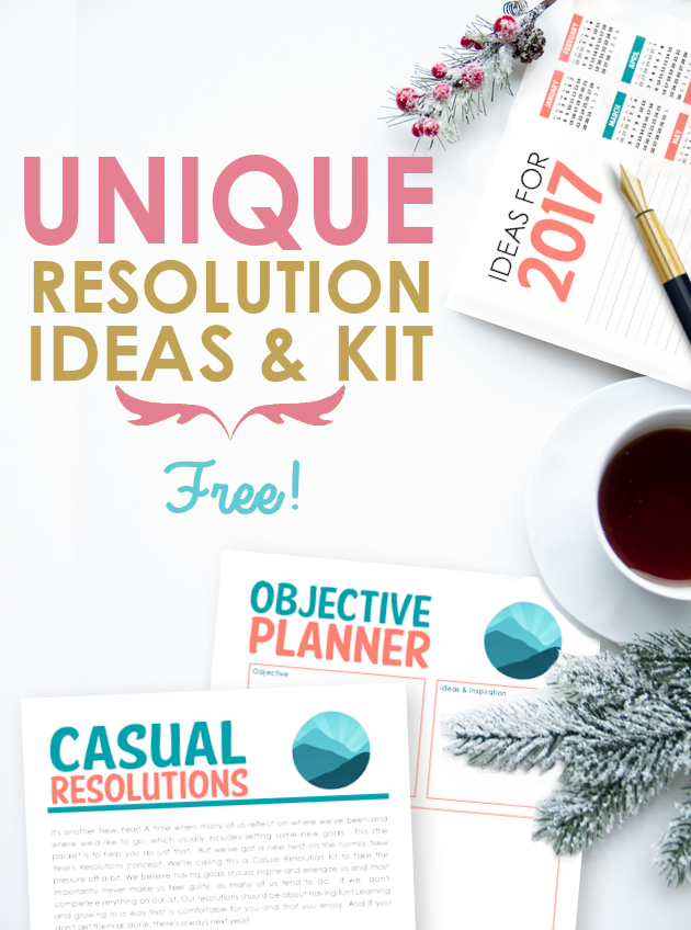 Rethink your resolutions this year with our free New Years Resolution Ideas Kit featuring Casual Resolutions, the fun no stress way to set goals!