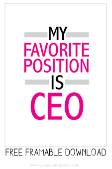 My Favorite Position is CEO