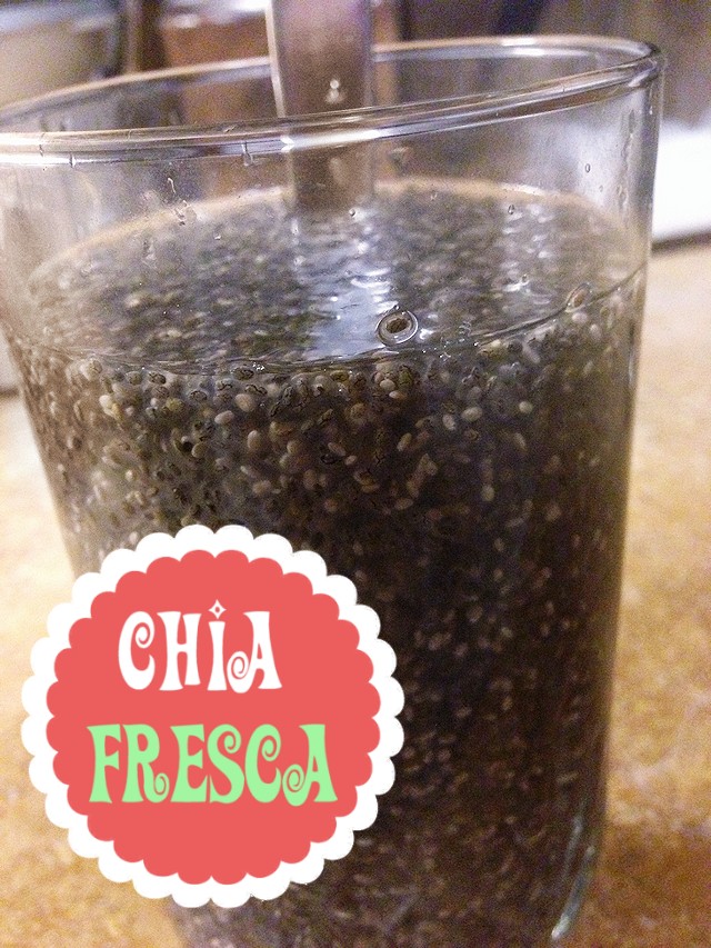 Chia Fresca Super Drink!