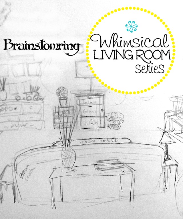 Whimsical Living Room Brainstorming